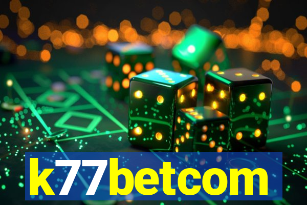 k77betcom