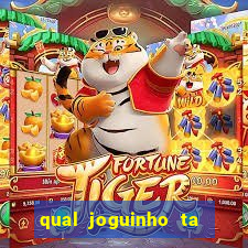qual joguinho ta pagando agora