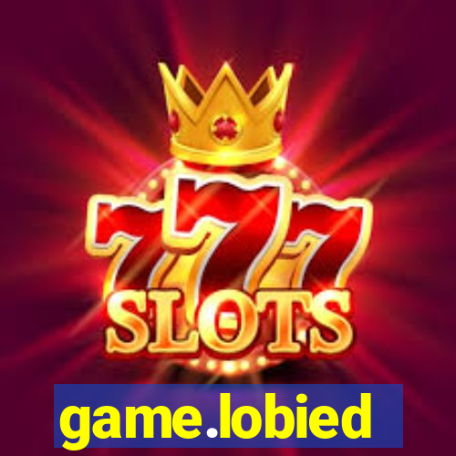 game.lobied