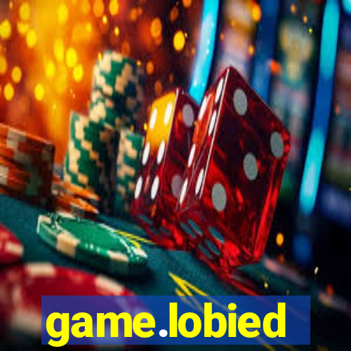 game.lobied