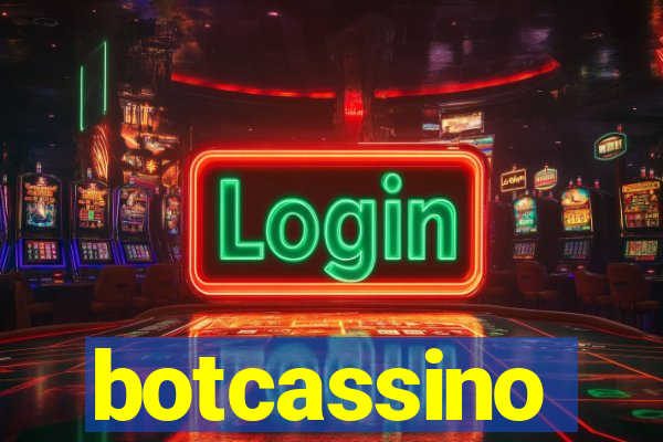 botcassino