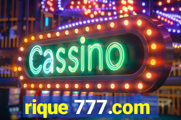 rique 777.com