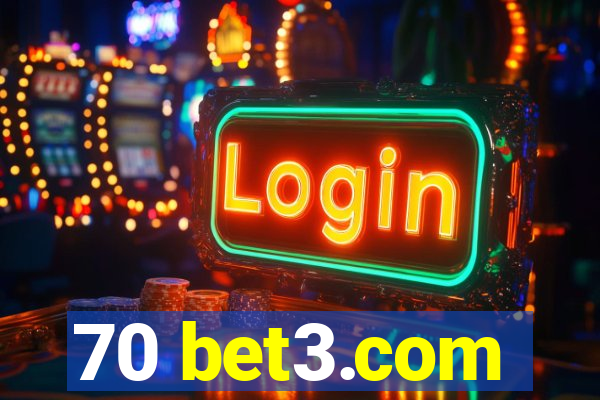 70 bet3.com