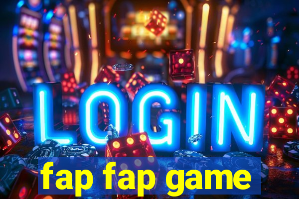 fap fap game