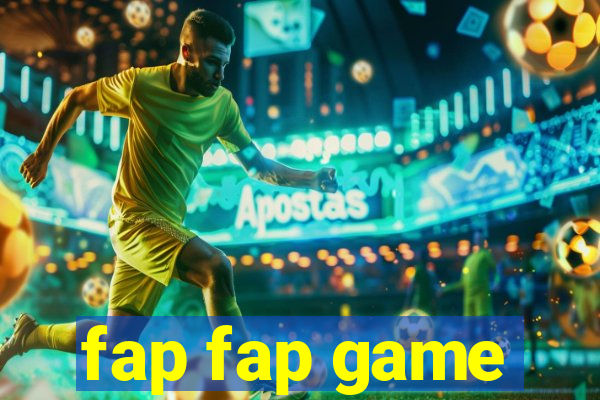 fap fap game