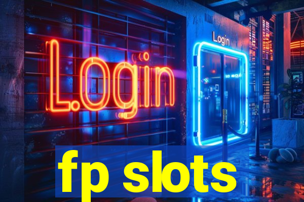 fp slots
