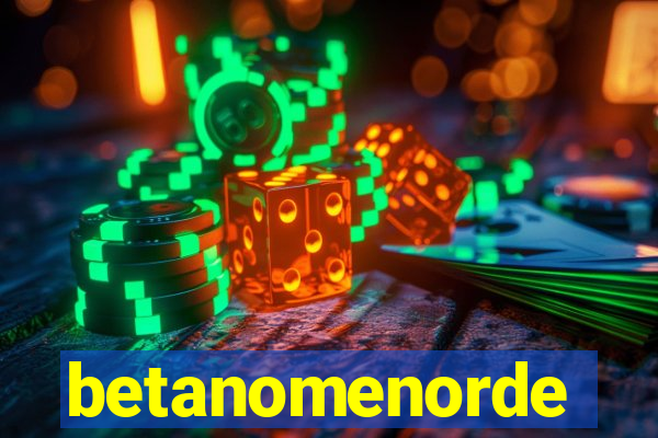 betanomenorde