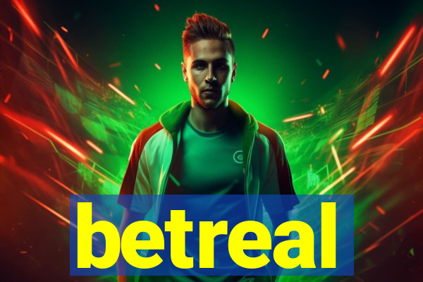 betreal