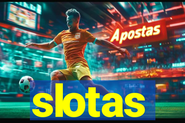 slotas