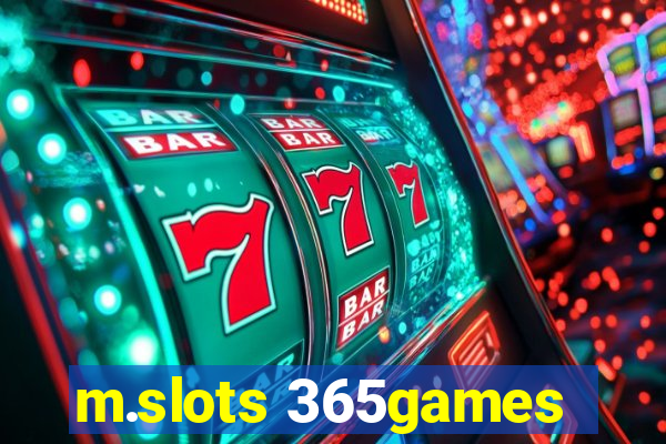 m.slots 365games