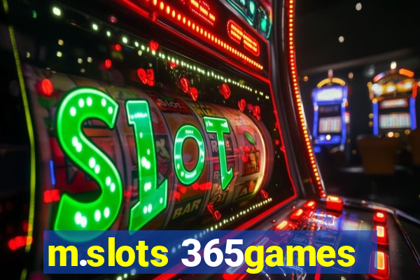 m.slots 365games