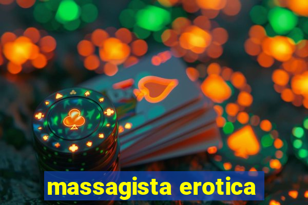 massagista erotica
