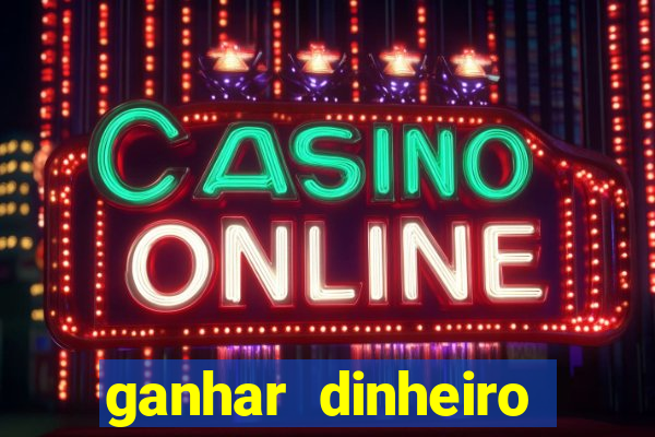 ganhar dinheiro jogando dama