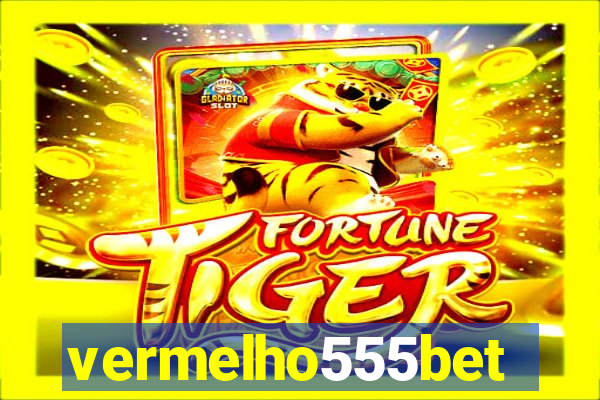 vermelho555bet
