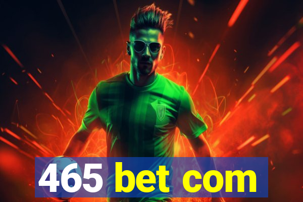 465 bet com