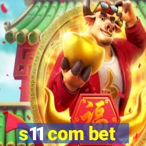 s11 com bet