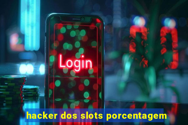 hacker dos slots porcentagem