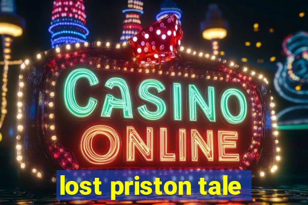 lost priston tale