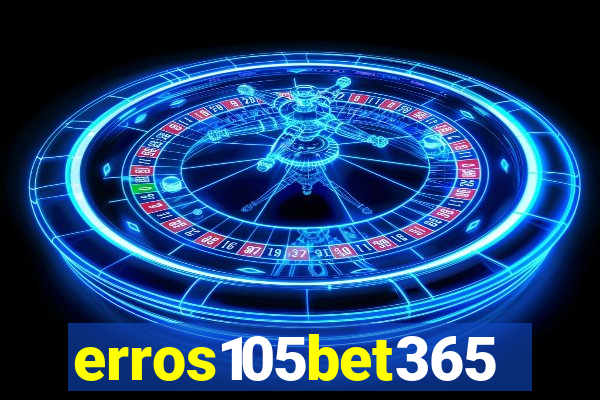 erros105bet365