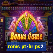 roms pt-br ps2