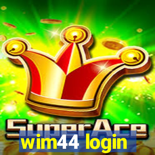 wim44 login