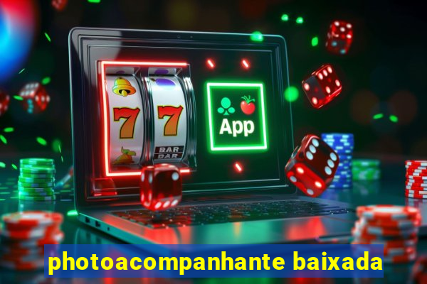 photoacompanhante baixada