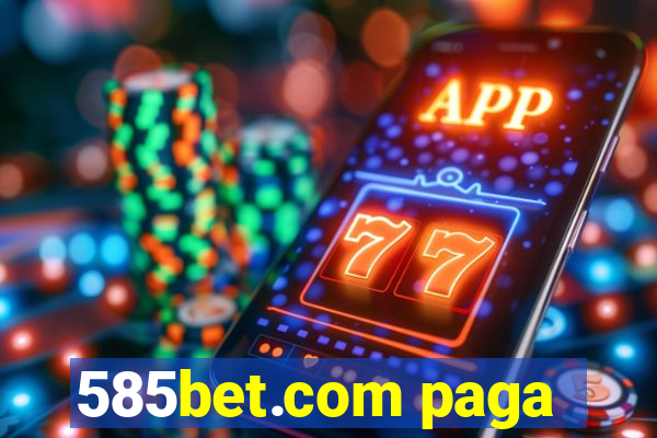 585bet.com paga