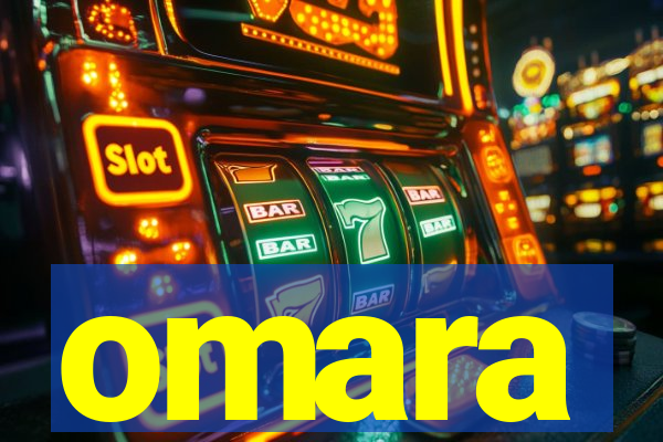 omara