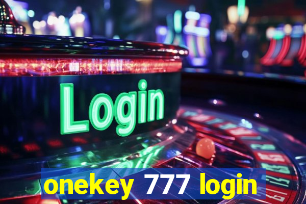 onekey 777 login