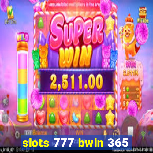 slots 777 bwin 365