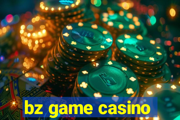 bz game casino