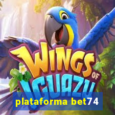 plataforma bet74