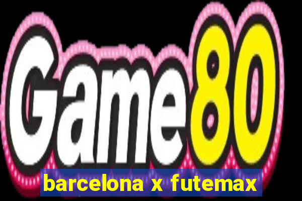 barcelona x futemax