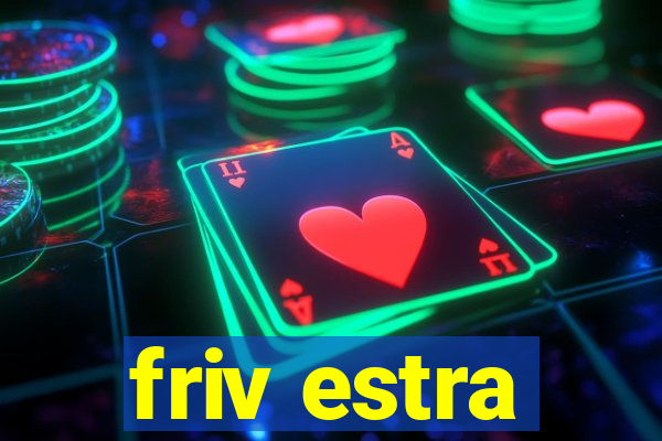 friv estra