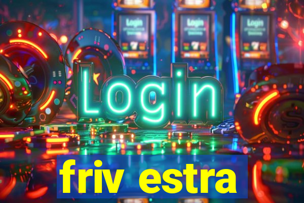 friv estra