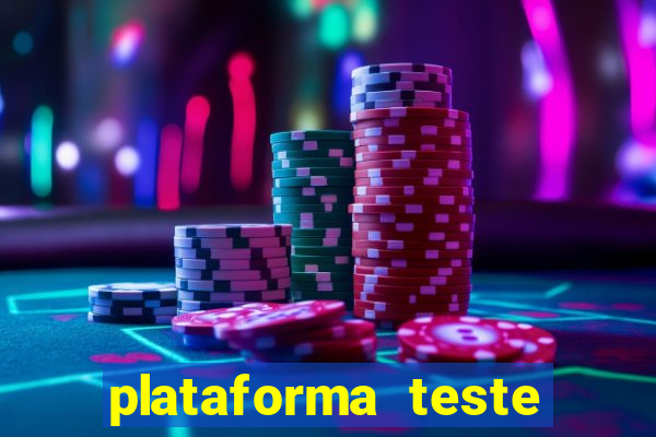 plataforma teste fortune tiger