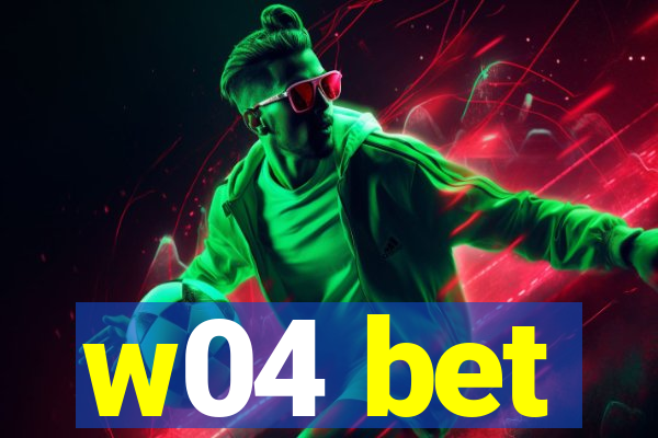 w04 bet