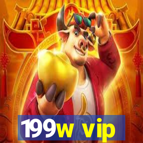 199w vip