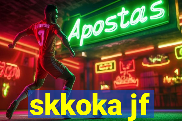 skkoka jf