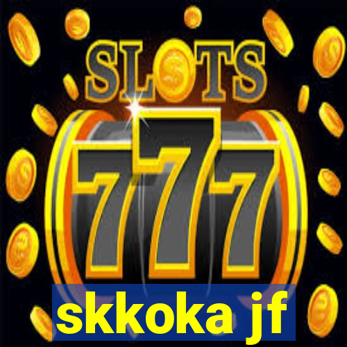 skkoka jf