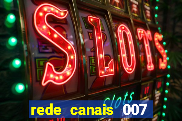 rede canais 007 cassino royale