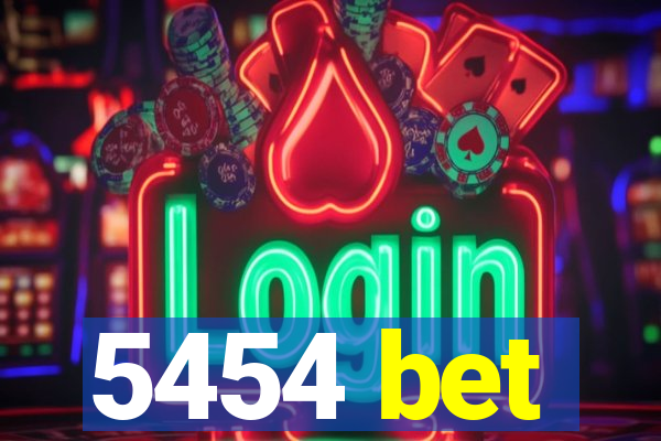 5454 bet