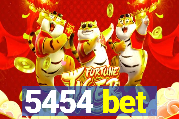 5454 bet