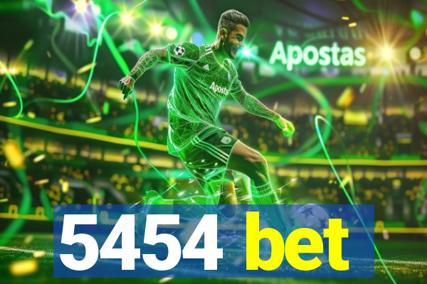 5454 bet