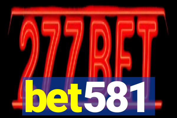 bet581