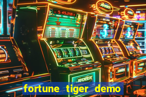 fortune tiger demo bet maxima