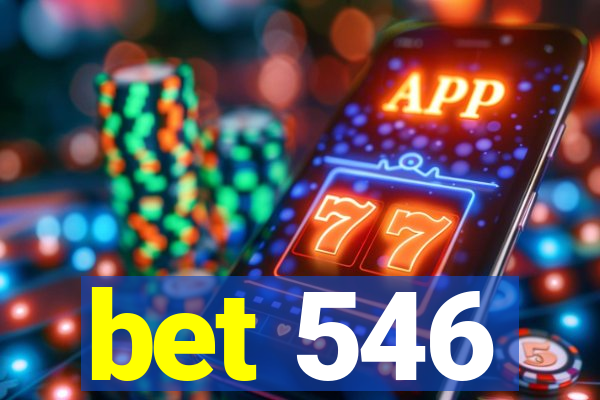 bet 546