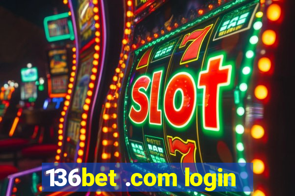 136bet .com login