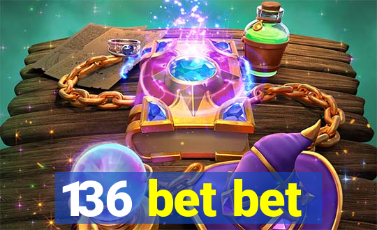 136 bet bet