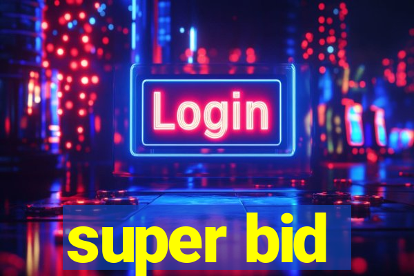 super bid